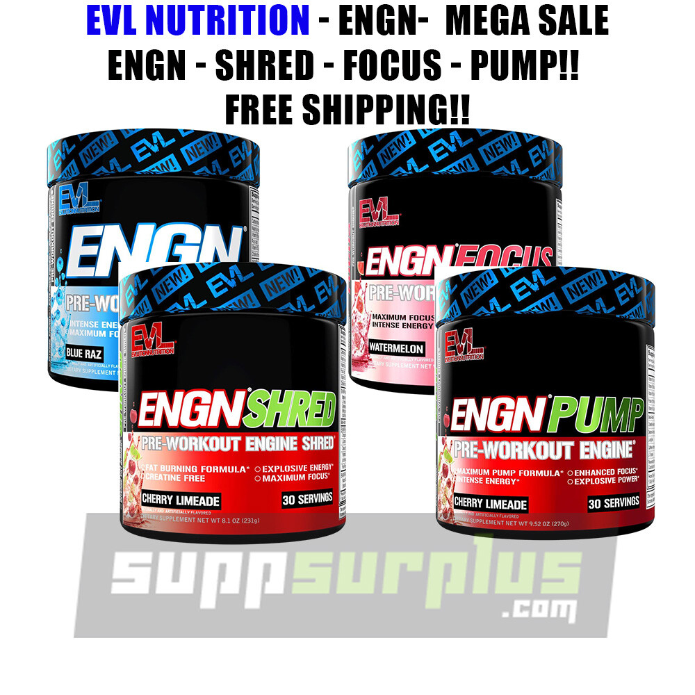EVL Evlution Pre Workout – ENGN – ENGN SHRED -ENGN FOCUS – ENGN PUMP – ALL